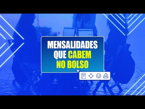 Mensalidades que cabem no bolso