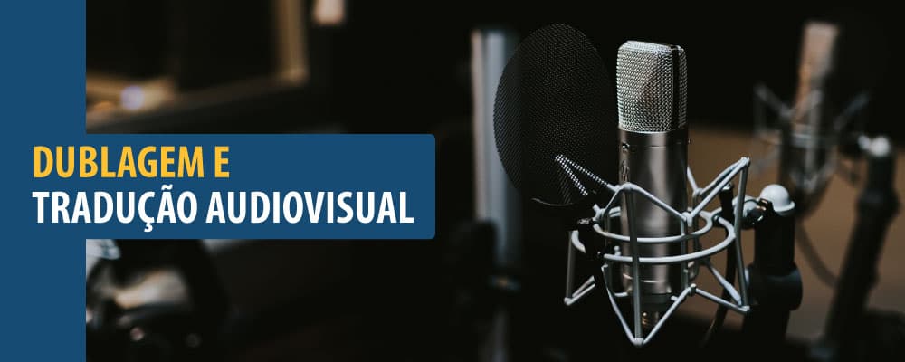 Quer ser dublador? Saiba mais sobre a carreira em dublagem audiovisual