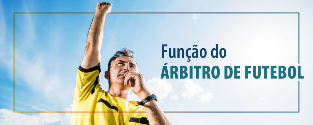 Árbitro de futebol: conheça mais sobre a arbitragem no futebol profissional