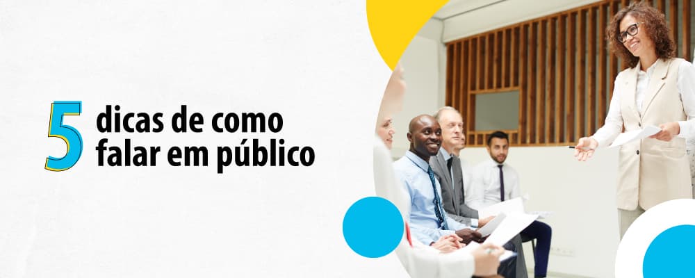 5 estratégias para falar muito bem em público
