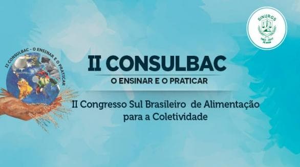 Pós Estácio apoia o II CONSULBAC- Congressos Sul Brasileiro de Alimentação para a Coletividade 