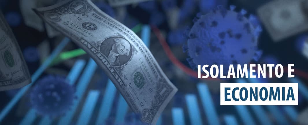 Isolamento e Economia são palavras rivais?