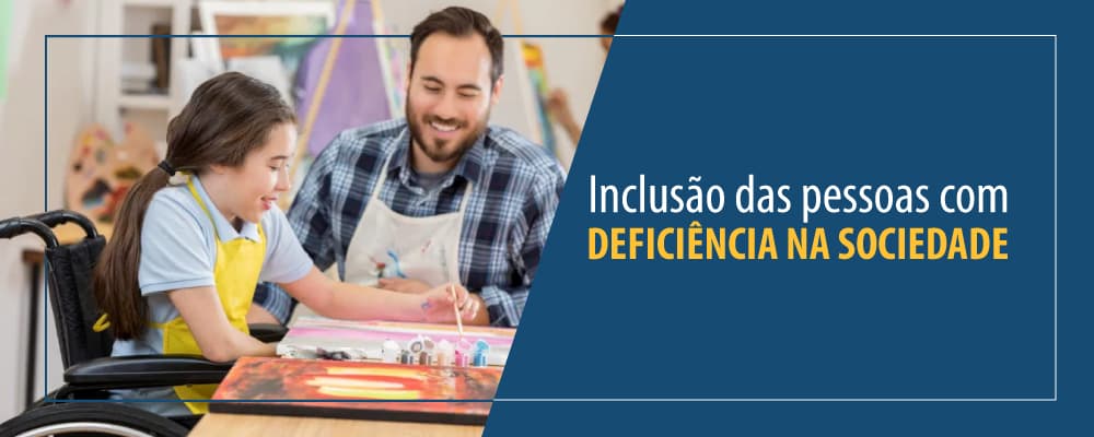 A importância das medidas de inclusão social das pessoas com deficiência