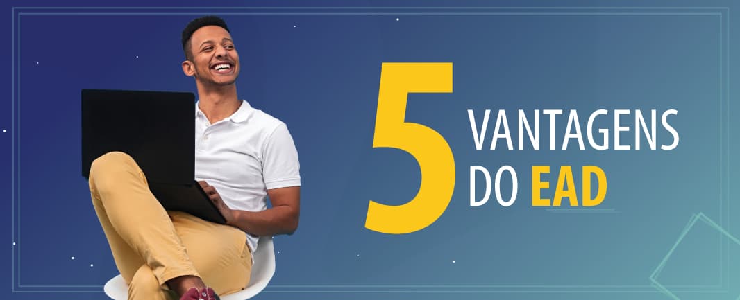 Por que estudar na Pós EAD da Estácio? Conheça as 5 vantagens do Ensino a Distância