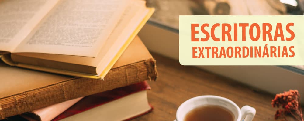 Mulheres na literatura: 5 escritoras brasileiras extraordinárias