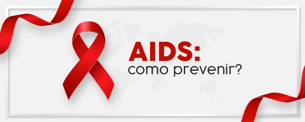 AIDS e infecção pelo HIV: prevenção, tratamento e conscientização