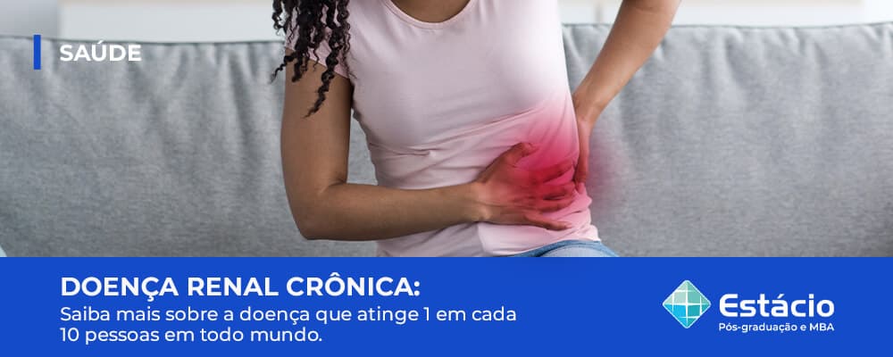 Doença renal crônica: uma epidemia que atinge 1 em cada 10 pessoas em todo mundo