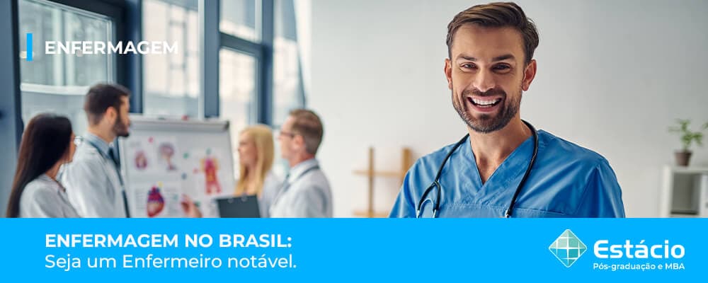Enfermagem no Brasil: oportunidades para ser um profissional bem sucedido.