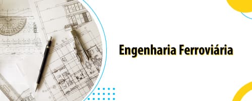 Engenharia Ferroviária: saiba mais sobre essa área promissora para os profissionais de engenharia