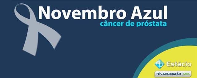 Novembro Azul - Câncer de Próstata