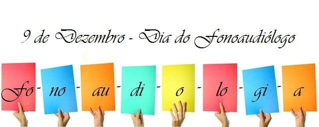 Dia do Fonoaudiólogo - 9 de dezembro