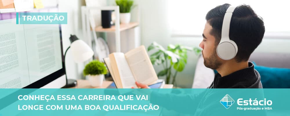Tradução: conheça essa carreira que vai longe com uma boa qualificação